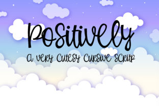 Positively Font: Whimsical Script for Small Business Branding